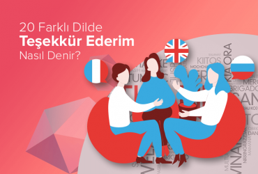 20 Farklı Dilde Teşekkür Ederim Nasıl Denir? (İnfografik)