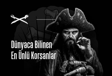 Dünyaca Bilinen En Ünlü Korsanlar | İnfografik
